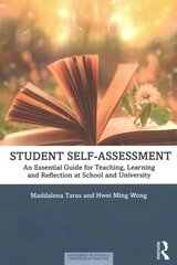 Student Self-Assessment: An Essential Guide for Teaching, Learning and Reflection at School and University цена и информация | Книги по социальным наукам | 220.lv