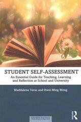 Student Self-Assessment: An Essential Guide for Teaching, Learning and Reflection at School and University cena un informācija | Sociālo zinātņu grāmatas | 220.lv