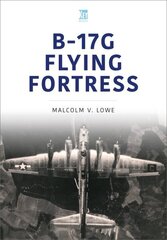 B-17G Flying Fortress cena un informācija | Sociālo zinātņu grāmatas | 220.lv