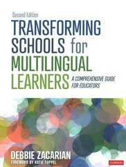 Transforming Schools for Multilingual Learners: A Comprehensive Guide for Educators 2nd Revised edition цена и информация | Книги по социальным наукам | 220.lv