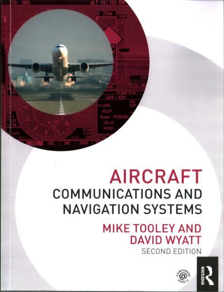 Aircraft Communications and Navigation Systems 2nd edition цена и информация | Sociālo zinātņu grāmatas | 220.lv