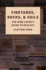 Vineyards, Rocks, and Soils: The Wine Lover's Guide to Geology цена и информация | Книги по социальным наукам | 220.lv
