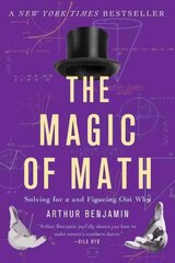 Magic of Math: Solving for x and Figuring Out Why First Trade Paper Edition cena un informācija | Ekonomikas grāmatas | 220.lv