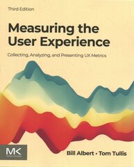 Measuring the User Experience: Collecting, Analyzing, and Presenting UX Metrics 3rd edition цена и информация | Книги по экономике | 220.lv