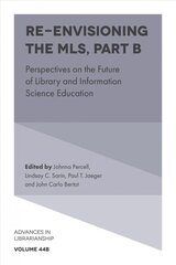 Re-envisioning the MLS: Perspectives on the Future of Library and Information Science Education cena un informācija | Enciklopēdijas, uzziņu literatūra | 220.lv