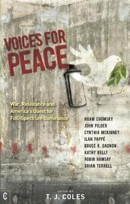 Voices for Peace: War, Resistance and America's Quest for Full-Spectrum Dominance cena un informācija | Enciklopēdijas, uzziņu literatūra | 220.lv