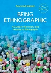 Being Ethnographic: A Guide to the Theory and Practice of Ethnography 3rd Revised edition цена и информация | Энциклопедии, справочники | 220.lv