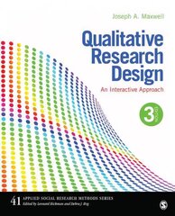 Qualitative Research Design: An Interactive Approach 3rd Revised edition cena un informācija | Enciklopēdijas, uzziņu literatūra | 220.lv