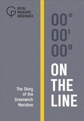 On The Line: The Story of the Greenwich Meridian cena un informācija | Enciklopēdijas, uzziņu literatūra | 220.lv