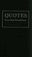 Quotes Every Man Should Know цена и информация | Энциклопедии, справочники | 220.lv