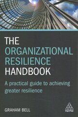 Organizational Resilience Handbook: A Practical Guide to Achieving Greater Resilience cena un informācija | Enciklopēdijas, uzziņu literatūra | 220.lv