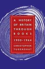 History of Britain Through Books: 1900 - 1964 cena un informācija | Vēstures grāmatas | 220.lv