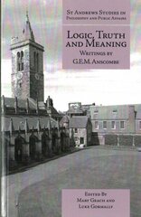 Logic, Truth and Meaning: Writings of G.E.M. Anscombe cena un informācija | Vēstures grāmatas | 220.lv