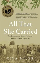 All That She Carried: The Journey of Ashley's Sack, a Black Family Keepsake cena un informācija | Vēstures grāmatas | 220.lv