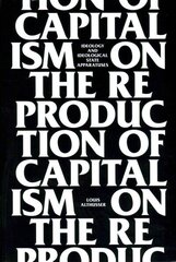 On the Reproduction of Capitalism: Ideology and Ideological State Apparatuses цена и информация | Исторические книги | 220.lv