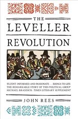 Leveller Revolution: Radical Political Organisation in England, 1640-1650 цена и информация | Исторические книги | 220.lv