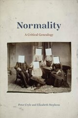 Normality: A Critical Genealogy cena un informācija | Vēstures grāmatas | 220.lv