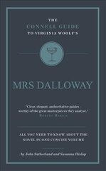 Connell Guide To Virginia Woolf's Mrs Dalloway цена и информация | Исторические книги | 220.lv