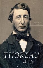 Henry David Thoreau: A Life цена и информация | Биографии, автобиографии, мемуары | 220.lv