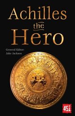 Achilles the Hero: Epic and Legendary Leaders New edition cena un informācija | Fantāzija, fantastikas grāmatas | 220.lv