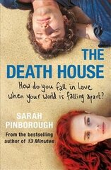 Death House: A dark and bittersweet tale that will break your heart and make you smile in equal measure цена и информация | Фантастика, фэнтези | 220.lv