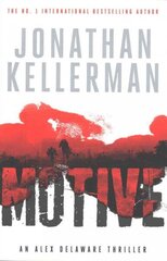 Motive (Alex Delaware series, Book 30): A twisting, unforgettable psychological thriller cena un informācija | Fantāzija, fantastikas grāmatas | 220.lv