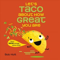 Let's Taco About How Great You Are цена и информация | Книги для подростков и молодежи | 220.lv