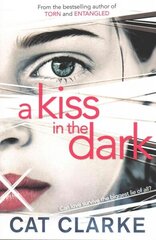 Kiss in the Dark: From a Zoella Book Club 2017 author цена и информация | Книги для подростков  | 220.lv