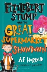 Fizzlebert Stump and the Great Supermarket Showdown cena un informācija | Grāmatas pusaudžiem un jauniešiem | 220.lv