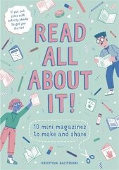 Read All About It!: 10 Mini-Magazines to Make and Share cena un informācija | Grāmatas mazuļiem | 220.lv