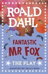 Fantastic Mr Fox: The Play цена и информация | Книги для подростков и молодежи | 220.lv