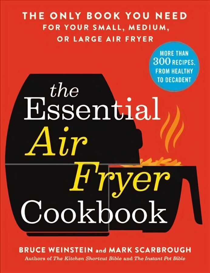 Essential Air Fryer Cookbook: The Only
