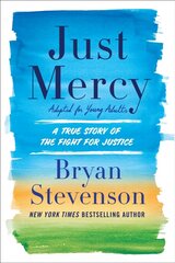 Just Mercy: A True Story of the Fight for Justice, Adapted for Young People cena un informācija | Grāmatas pusaudžiem un jauniešiem | 220.lv