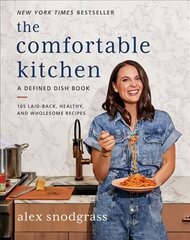 Comfortable Kitchen: 105 Laid-Back, Healthy, and Wholesome Recipes цена и информация | Книги рецептов | 220.lv