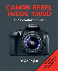 Canon Rebel T6/EOS 1300D цена и информация | Книги по фотографии | 220.lv