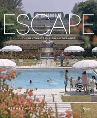 Escape: The Heyday of Caribbean Glamour cena un informācija | Grāmatas par fotografēšanu | 220.lv