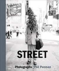 Street: Photographs цена и информация | Книги по фотографии | 220.lv