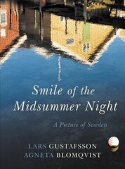 Smile of the Midsummer Night: A Picture of Sweden цена и информация | Путеводители, путешествия | 220.lv