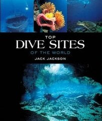 Top dive sites of the world 4th Revised edition цена и информация | Путеводители, путешествия | 220.lv