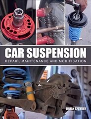 Car Suspension: Repair, Maintenance and Modification цена и информация | Путеводители, путешествия | 220.lv