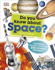 Do You Know About Space?: Amazing Answers to more than 200 Awesome Questions! cena un informācija | Grāmatas pusaudžiem un jauniešiem | 220.lv