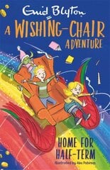 Wishing-Chair Adventure: Home for Half-Term: Colour Short Stories cena un informācija | Grāmatas pusaudžiem un jauniešiem | 220.lv