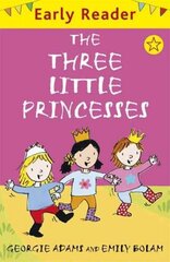 Early Reader: The Three Little Princesses цена и информация | Книги для подростков и молодежи | 220.lv