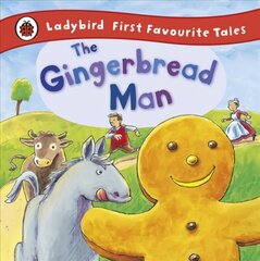 Gingerbread Man: Ladybird First Favourite Tales cena un informācija | Grāmatas pusaudžiem un jauniešiem | 220.lv
