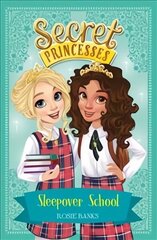 Secret Princesses: Sleepover School: Book 14 Illustrated edition cena un informācija | Grāmatas pusaudžiem un jauniešiem | 220.lv