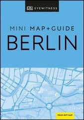 DK Eyewitness Berlin Mini Map and Guide cena un informācija | Ceļojumu apraksti, ceļveži | 220.lv