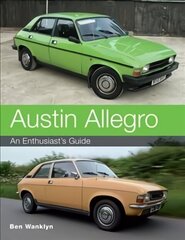 Austin Allegro: An Enthusiast's Guide cena un informācija | Ceļojumu apraksti, ceļveži | 220.lv