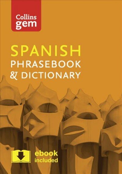 Collins Spanish Phrasebook and Dictionary Gem Edition: Essential Phrases and Words in a Mini, Travel-Sized Format 4th Revised edition, Collins Spanish Phrasebook and Dictionary Gem Edition: Essential Phrases and Words in a Mini, Travel Sized Format цена и информация | Ceļojumu apraksti, ceļveži | 220.lv