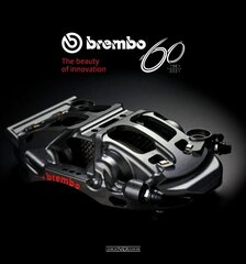 Brembo 60 - 1961 to 2021: The Beauty of Innovation cena un informācija | Ceļojumu apraksti, ceļveži | 220.lv