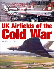 UK Airfields of the Cold War цена и информация | Путеводители, путешествия | 220.lv